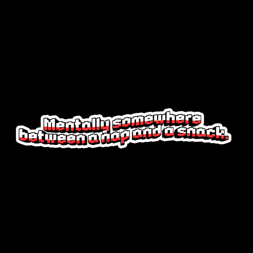 Water Bottle Sticker, Mentally Between Nap Snack, Funny Procrastination Quote Decal, Laptop Humor
