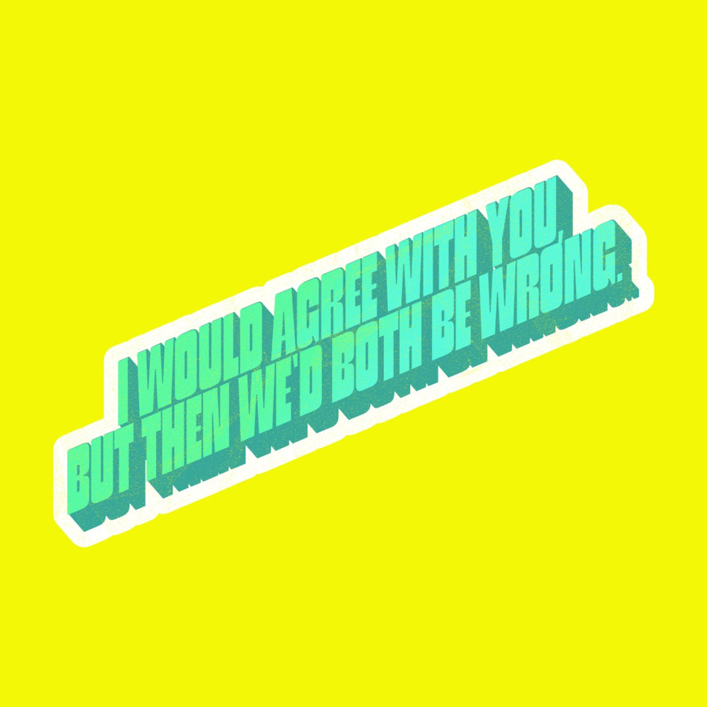 Water Bottle Sticker, Sarcastic Quote, Bold Opinion Meme Decal, Laptop Sticker Vinyl (2"x3")