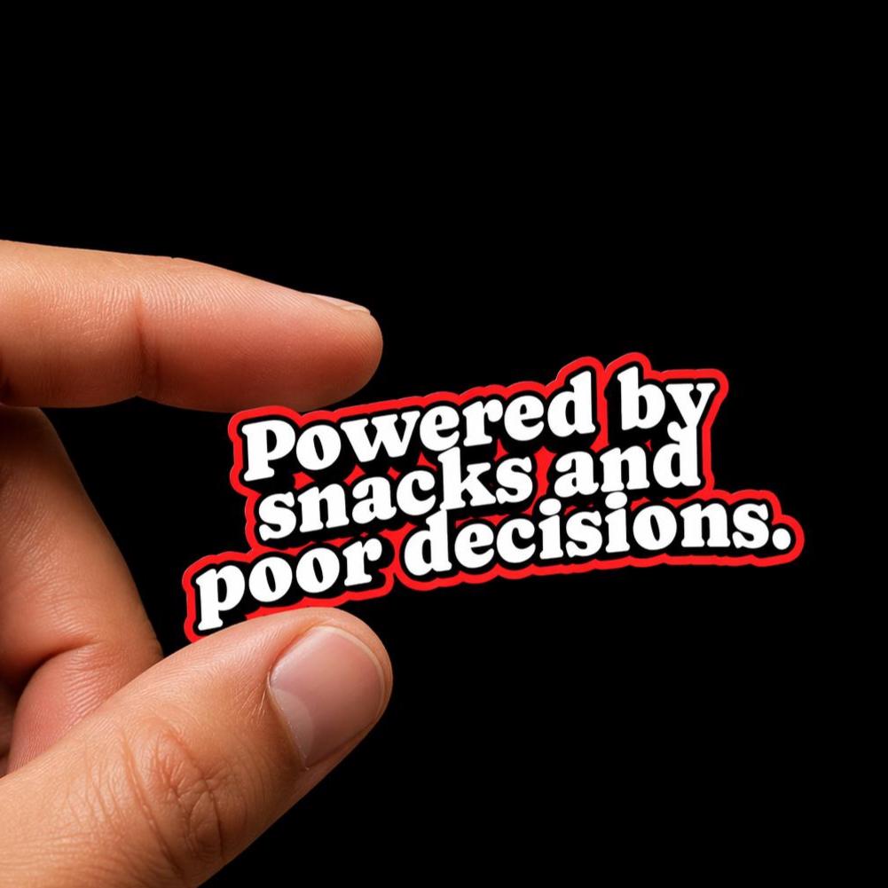 Funny Sticker, Poor Decisions Sticker, Snack Meme Decal, Laptop Water Bottle