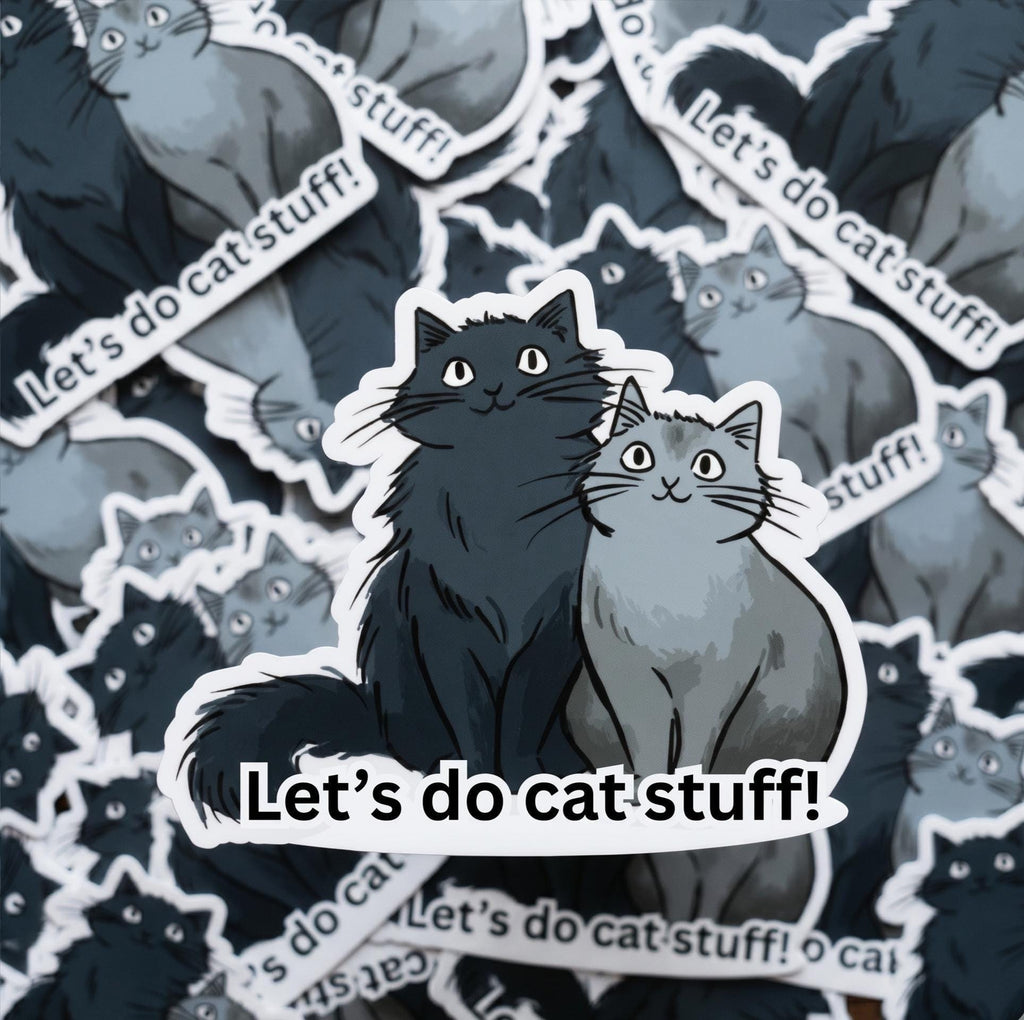 Cat Lover Gift, Let's Do Cat Stuff Sticker, Playful Cats, Waterproof Vinyl Decal