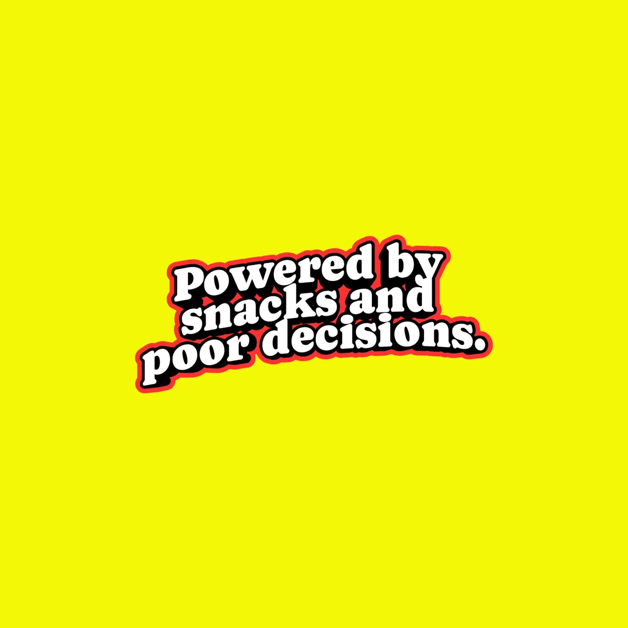 Funny Sticker, Poor Decisions Sticker, Snack Meme Decal, Laptop Water Bottle