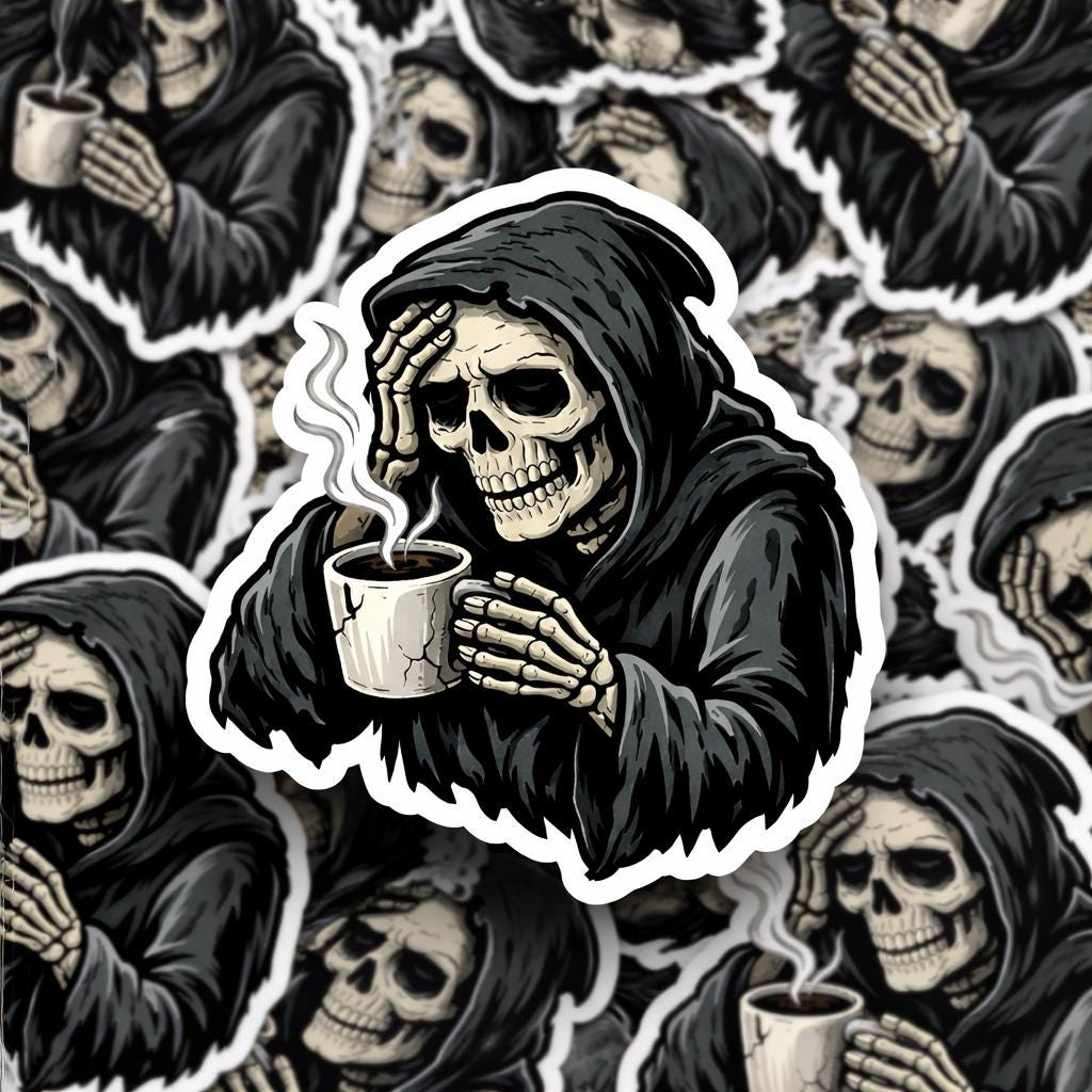 Coffee Sticker, Grim Reaper Coffee Break – Skeleton with Steaming Mug, Dark Humor Die-Cut