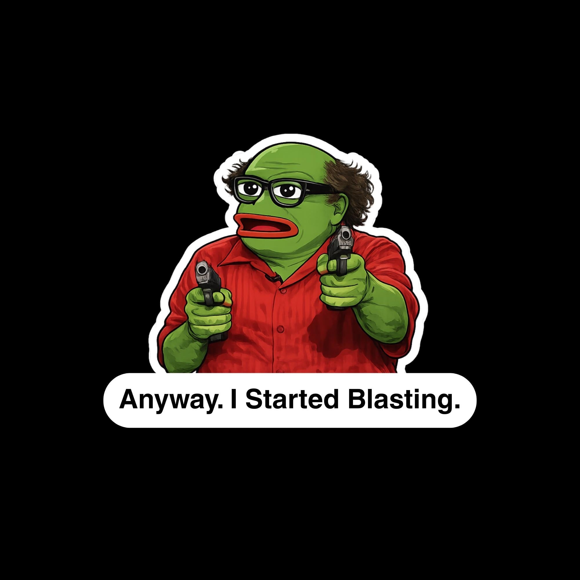 Anyway I Started Blasting Frog Meme Sticker, Viral Parody Decal