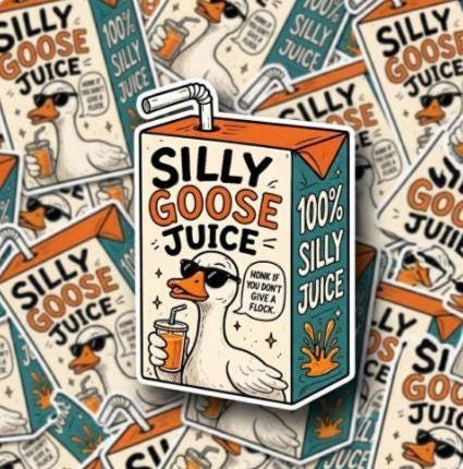 Silly Goose Juice, Funny Goose Meme Decal, Waterproof Vinyl Laptop Sticker