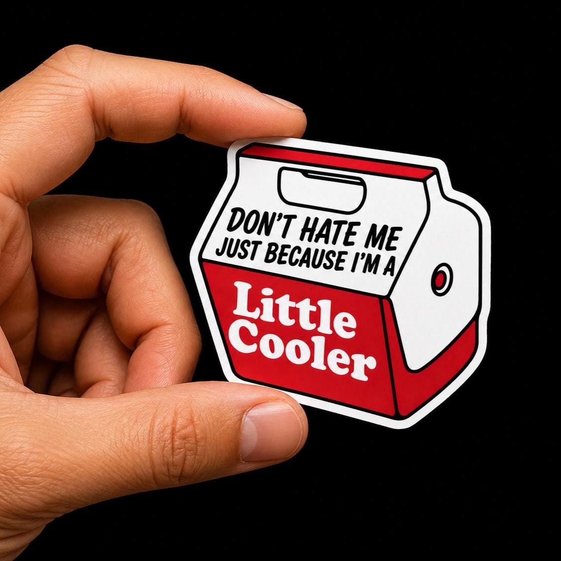 Funny Little Cooler Sticker, Sarcastic Humor Decal, Water Bottle Laptop Accessory